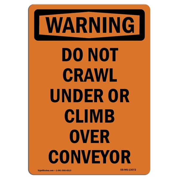 OSHA WARNING Sign, Do Not Crawl Under Or Climb Over, 14in X 10in Aluminum, 10" W, 14" L, Portrait